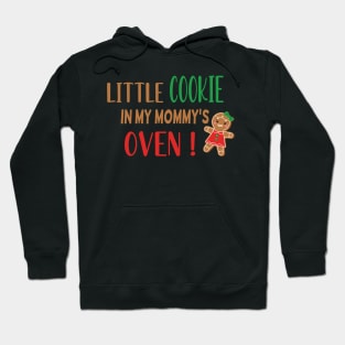 Little Cookie in My Mommys Oven - Funny Cookie Pregnancy Announcement - Cookie Big Sister Gift Hoodie